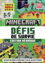 MINECRAFT DEFIS DE SURVIE EDITION HEROIQUE