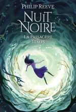 NUIT NOIRE - LA PASSAGERE DU TEMPS T3