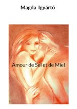 AMOUR DE SEL ET DE MIEL