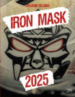IRON MASK 2025