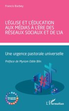 L’Église et l’éducation aux médias à l’ère des réseaux sociaux et de l’IA