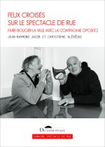 Feux croisés sur le spectacle de rue