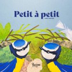 PETIT À PETIT...
