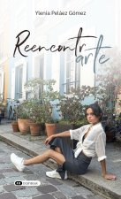 Reencontrarte