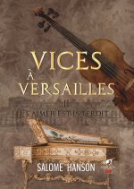 VICES A VERSAILLES - TOME 2