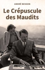 LE CREPUSCULE DES MAUDITS
