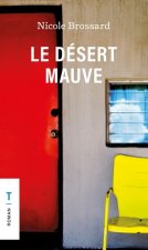 LE DESERT MAUVE 2E ED.