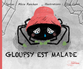 Gloupsy est malade