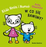 Kicia Kocia i Nunuś. W co się bawimy?