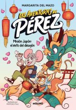 Misión Japón: el reto del dragón (Las aventuras de Pérez 1)