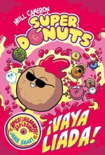 íVaya liada! (Superdónuts 2)