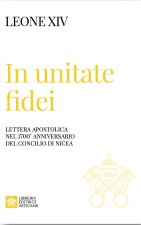 In unitate fidei. Lettera apostolica nel 1700° anniversario del Concilio di Nicea