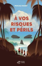À vos risques et périls