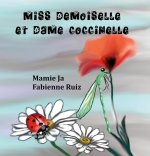 MISS DEMOISELLE ET DAME COCCINELLE