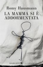 mamma si è addormentata