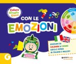 Colora ritaglia gioca con le emozioni. Emozioni da colorare & creare: gioca e impara in italiano e inglese