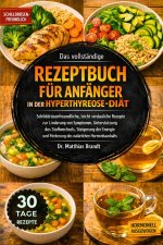 Das vollständige Rezeptbuch für Anfänger in der Hyperthyreose-Diät
