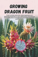 Growing Dragon Fruit