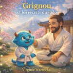 Grignou et les secrets du judo