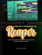 GUIDE DE L'UTILISATEUR DE REAPER