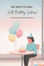 100 Ways To Deal With Birthday Sadness