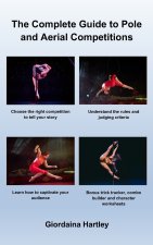 The Complete Guide to Pole and Aerial Competitions