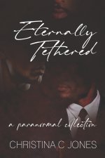 Eternally Tethered