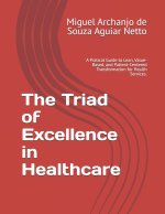 The Triad of Excellence in Healthcare