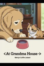 AT GRANDMA HOUSE