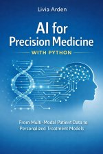AI for Precision Medicine with Python