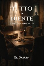 TUTTO o NIENTE