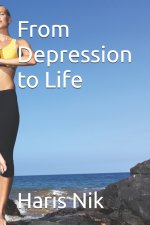 From Depression to Life