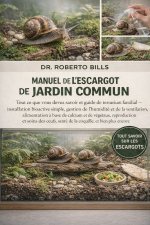 MANUEL DE L'ESCARGOT DE JARDIN COMMUN