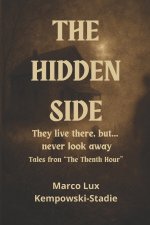 THE HIDDEN SIDE