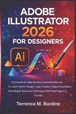 ADOBE ILLUSTRATOR 2026 FOR DESIGNERS