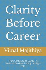 Clarity Before Career