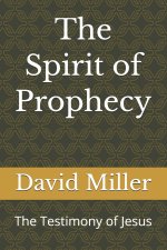 The Spirit of Prophecy