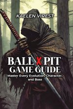 BALL x PIT GAME GUIDE