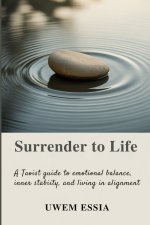 SURRENDER TO LIFE