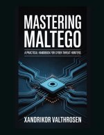 Mastering Maltego