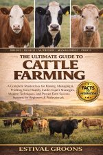 THE ULTIMATE GUIDE TO CATTLE FARMING