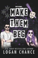 Make Them Beg