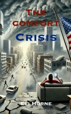 The Comfort Crisis