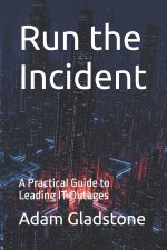 Run the Incident