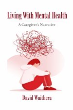 Living With Mental Health