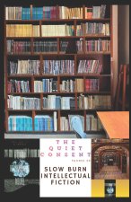 THE QUIET CONSENT