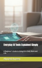 Everyday AI Tools Explained Simply
