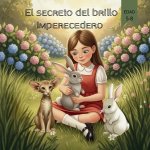 El secreto del brillo imperecedero