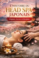 La Bible du Head Spa Japonais