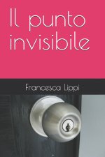 Il punto invisibile